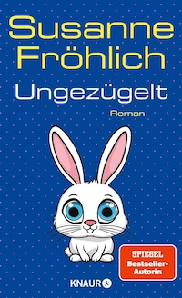Ungezügelt