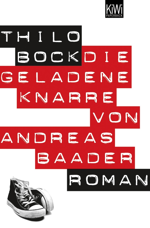 Book cover for Die geladene Knarre von Andreas Baader