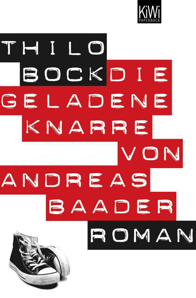 Couverture de livre pour Die geladene Knarre von Andreas Baader