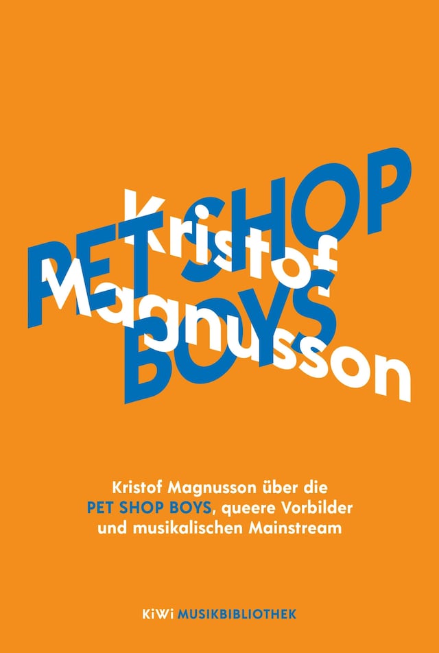 Book cover for Kristof Magnusson über Pet Shop Boys, queere Vorbilder und musikalischen Mainstream