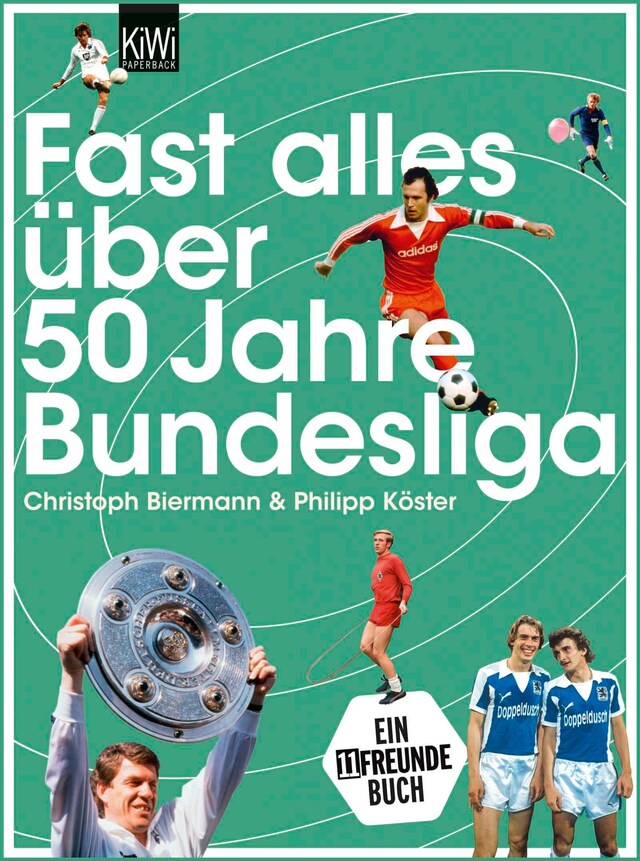 Book cover for Fast alles über 50 Jahre Bundesliga