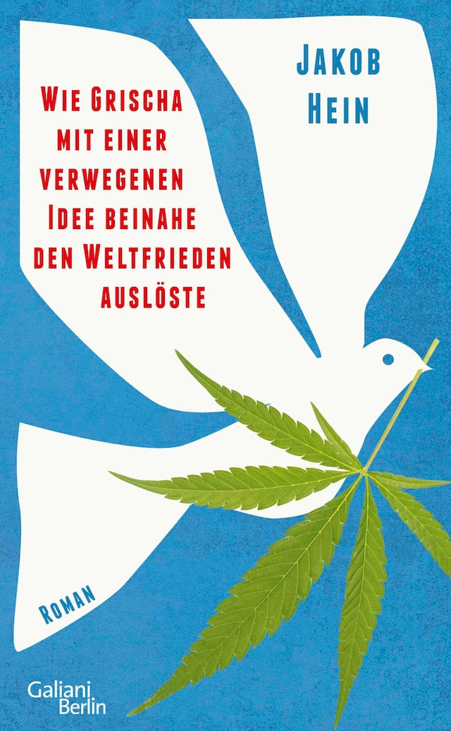 Buchcover für Wie Grischa mit einer verwegenen Idee beinahe den Weltfrieden auslöste