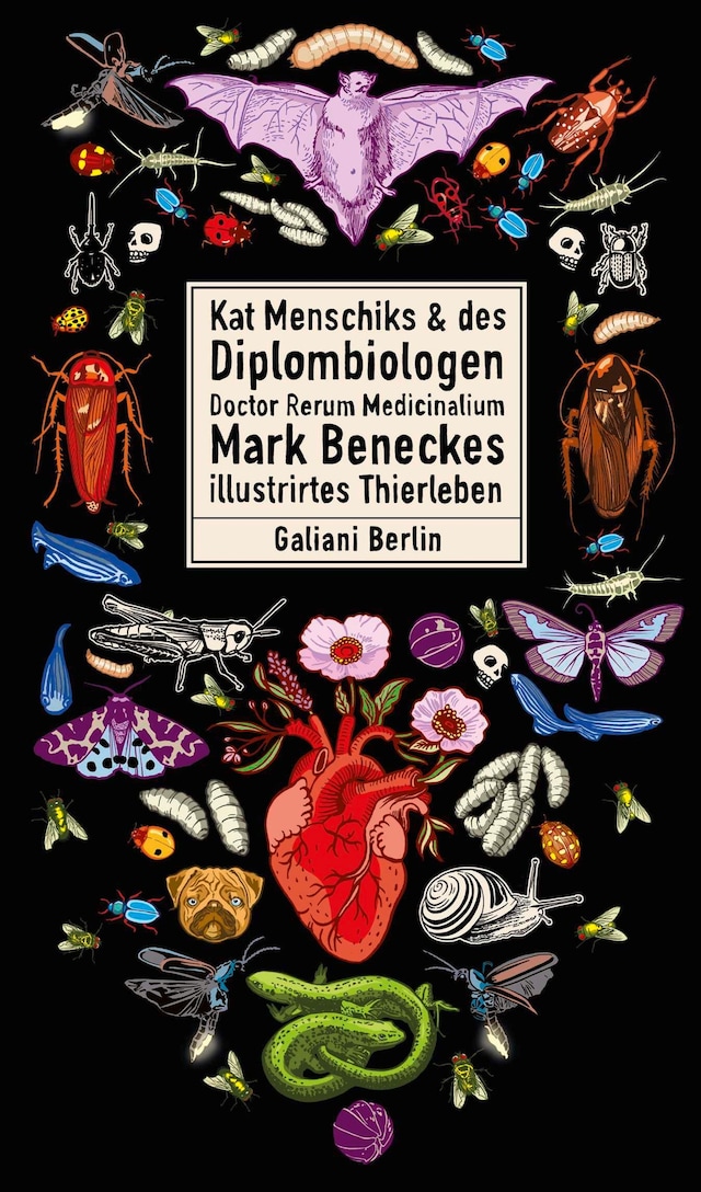 Buchcover für Kat Menschiks und des Diplom-Biologen Doctor Rerum Medicinalium Mark Beneckes Illustrirtes Thierleben