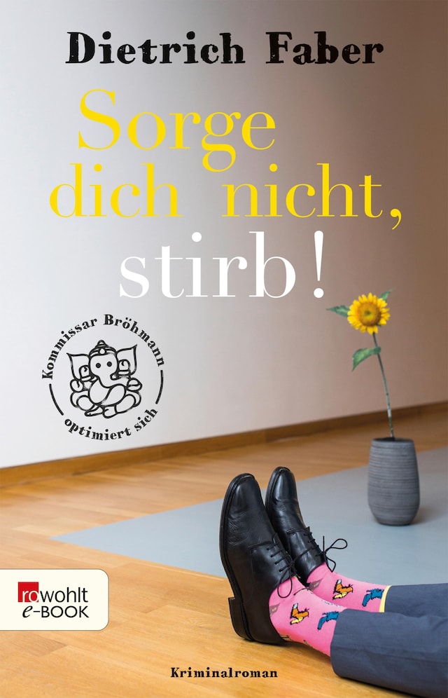 Book cover for Sorge dich nicht, stirb!