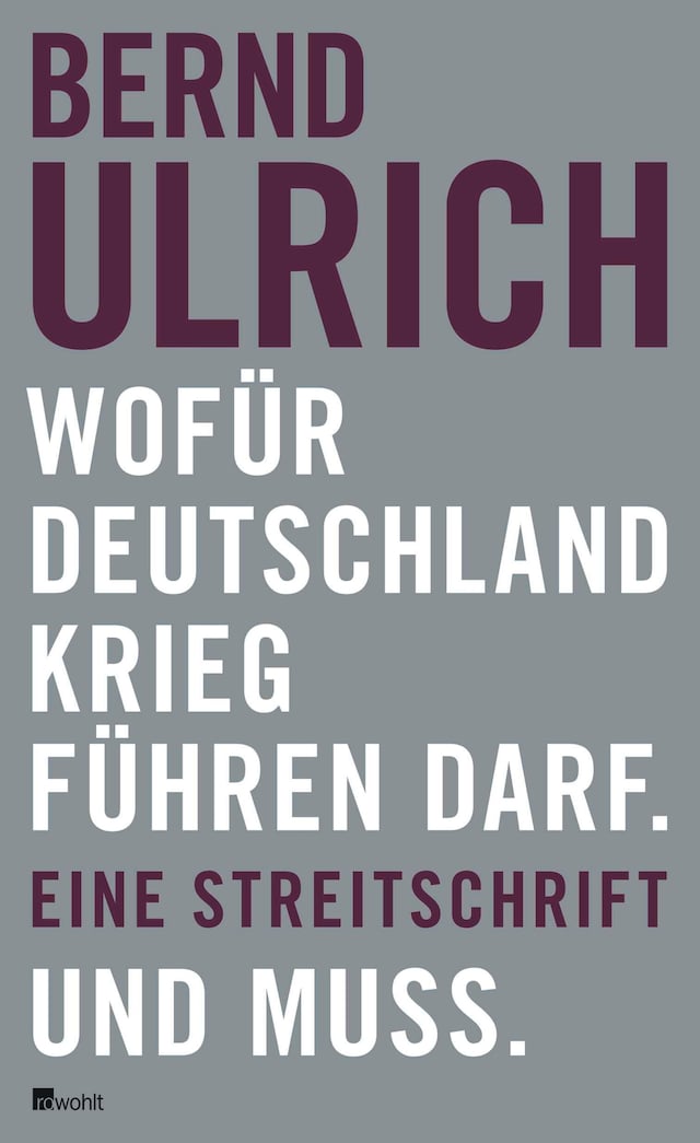 Buchcover für Wofür Deutschland Krieg führen darf. Und muss.