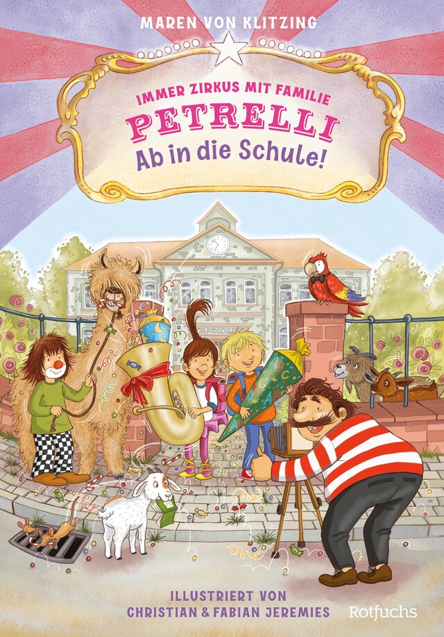 Book cover for Immer Zirkus mit Familie Petrelli: Ab in die Schule!