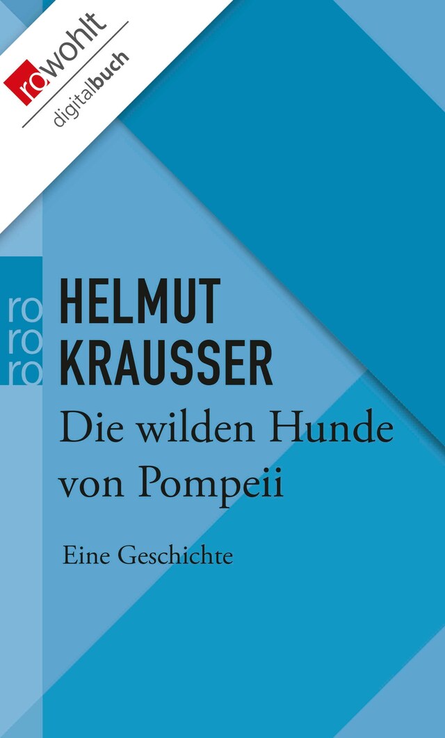 Book cover for Die wilden Hunde von Pompeii