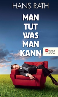 Man tut, was man kann