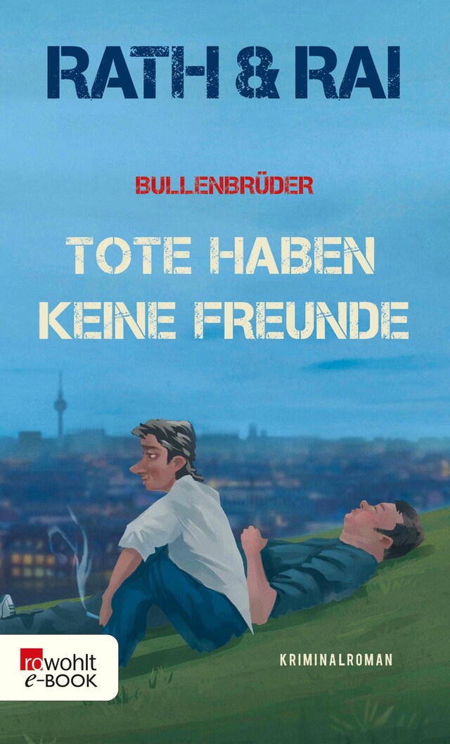 Buchcover für Bullenbrüder: Tote haben keine Freunde