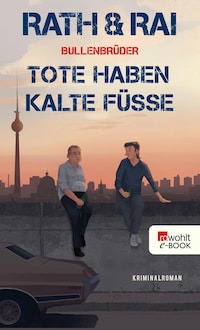 Bullenbrüder: Tote haben kalte Füße