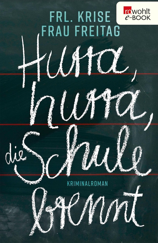 Boekomslag van Hurra, hurra, die Schule brennt