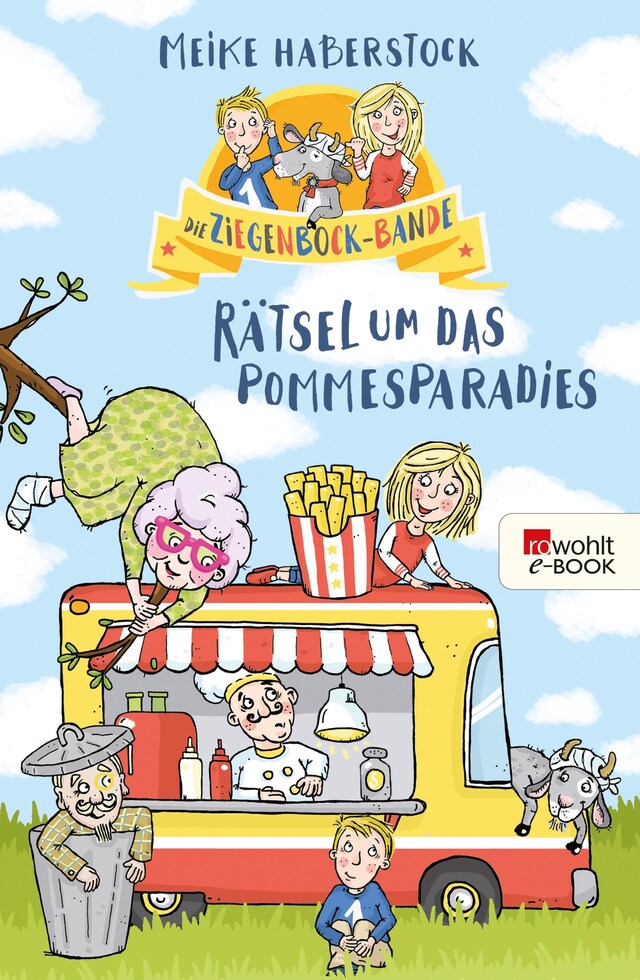 Couverture de livre pour Die Ziegenbock-Bande. Rätsel um das Pommesparadies