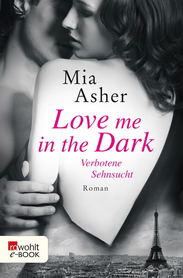 Book cover for Love me in the Dark – Verbotene Sehnsucht