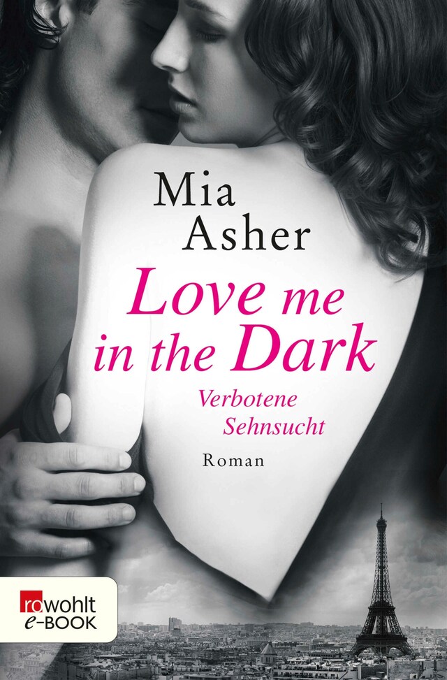 Kirjankansi teokselle Love me in the Dark – Verbotene Sehnsucht