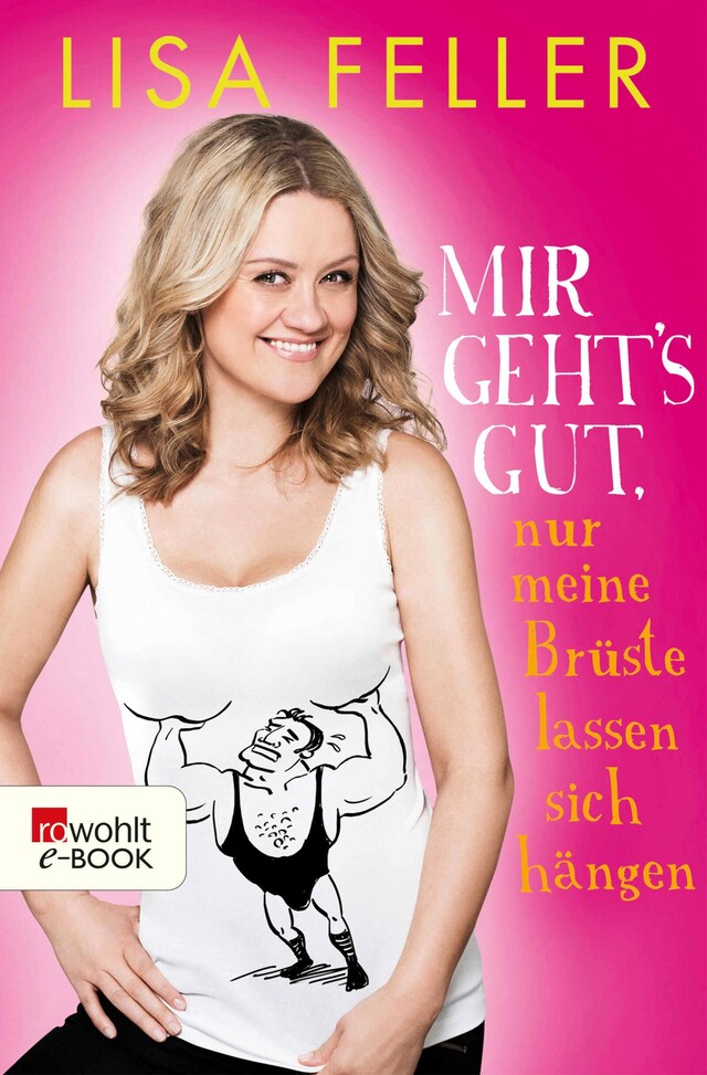 Book cover for Mir geht's gut, nur meine Brüste lassen sich hängen