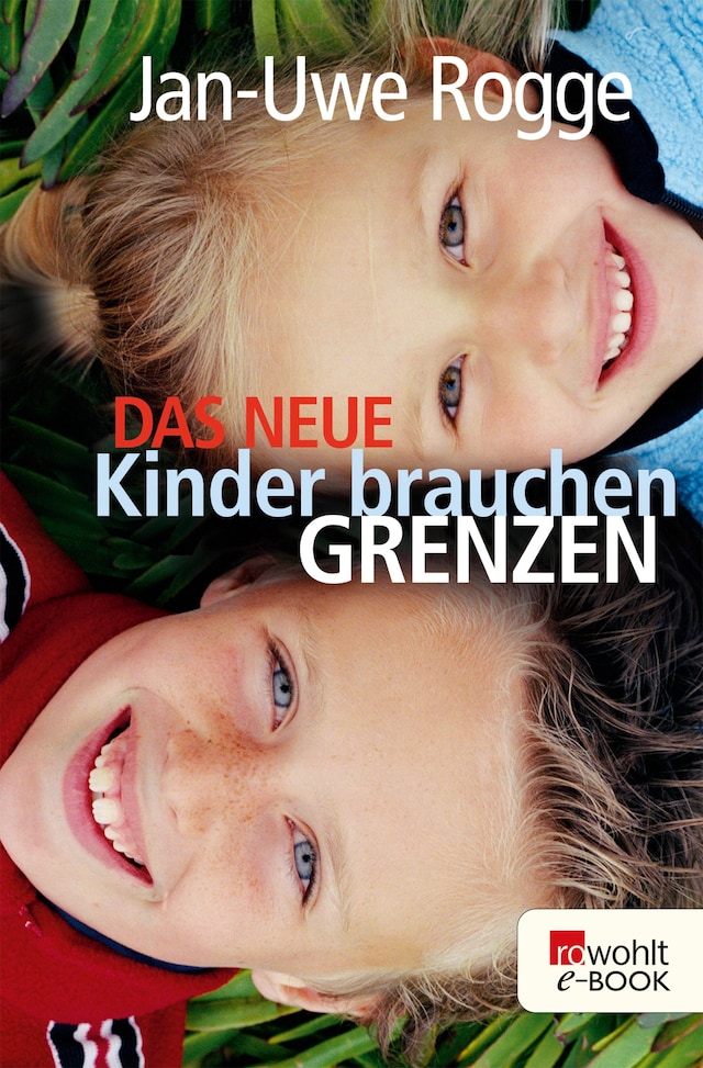 Okładka książki dla Das neue Kinder brauchen Grenzen