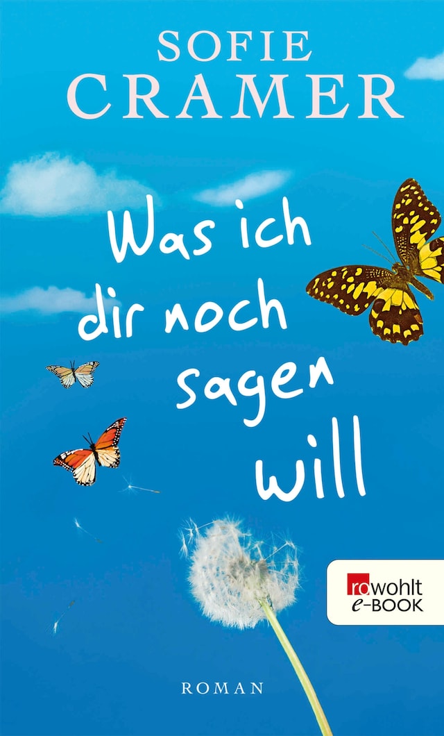 Kirjankansi teokselle Was ich dir noch sagen will