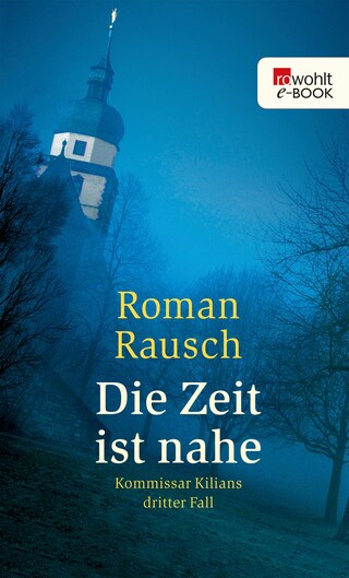 Die Zeit ist nahe: Kommissar Kilians dritter Fall bookCoverFor