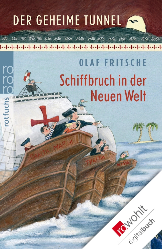 Kirjankansi teokselle Der geheime Tunnel: Schiffbruch in der Neuen Welt