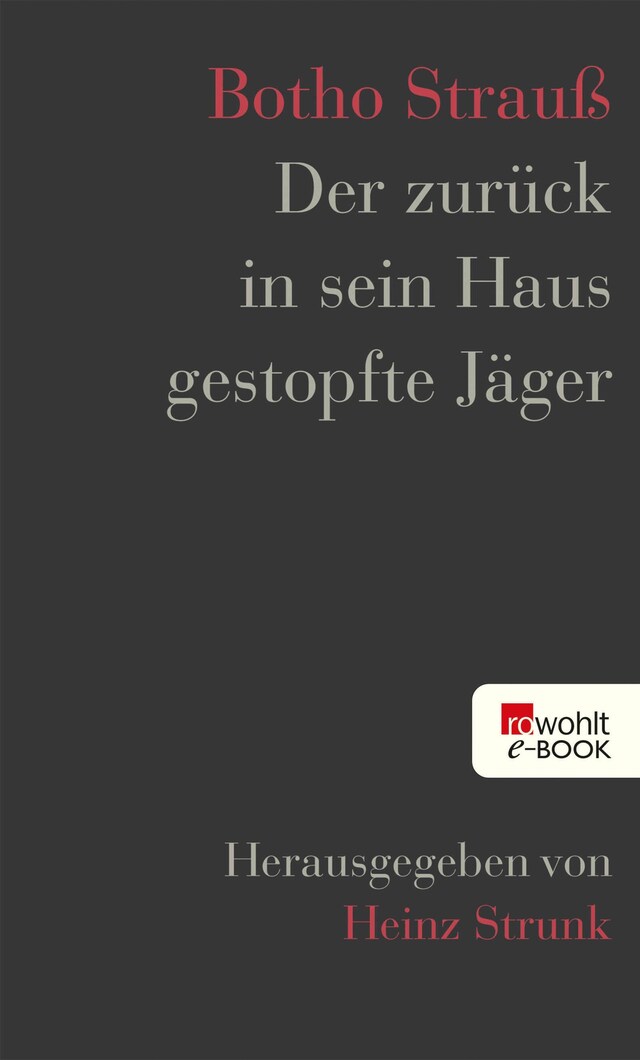 Book cover for Der zurück in sein Haus gestopfte Jäger