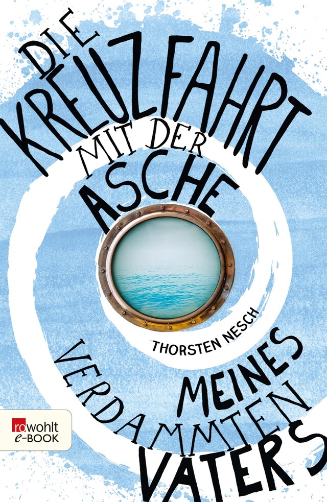 Portada de libro para Die Kreuzfahrt mit der Asche meines verdammten Vaters