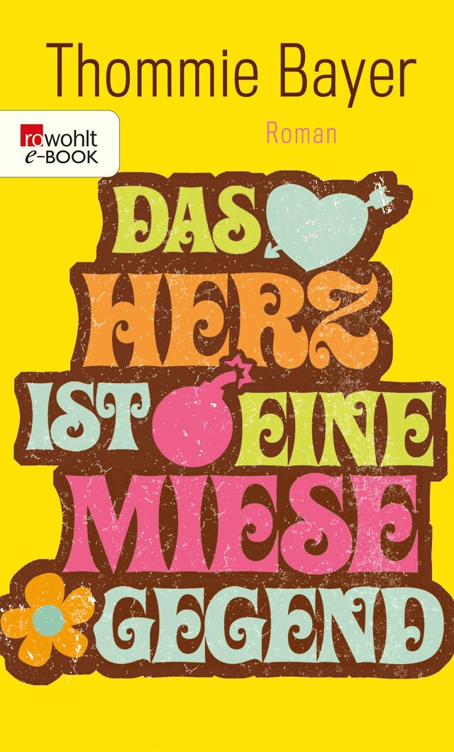 Couverture de livre pour Das Herz ist eine miese Gegend