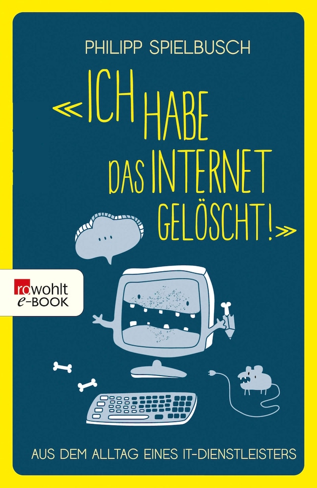 Book cover for «Ich habe das Internet gelöscht!»