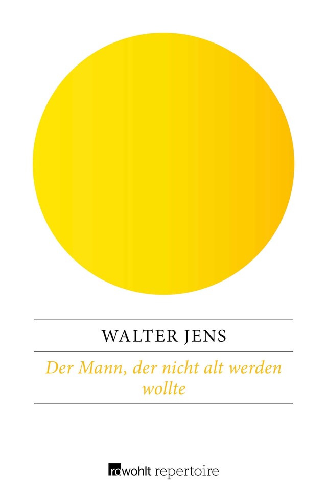 Book cover for Der Mann, der nicht alt werden wollte