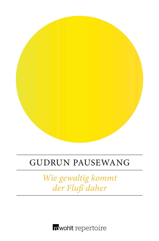 Book cover for Wie gewaltig kommt der Fluß daher