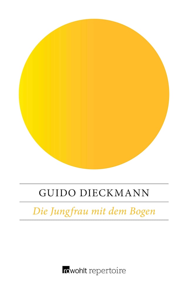 Book cover for Die Jungfrau mit dem Bogen