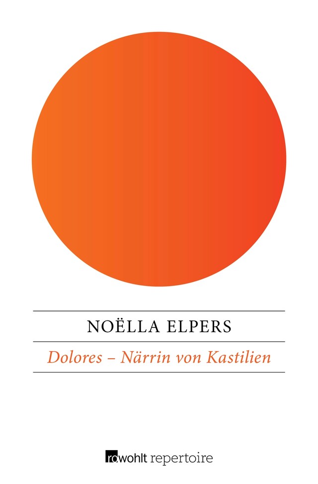 Kirjankansi teokselle Dolores – Närrin von Kastilien