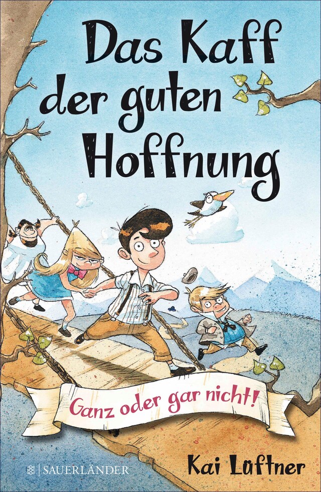 Okładka książki dla Das Kaff der guten Hoffnung – Ganz oder gar nicht!