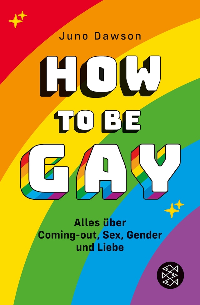 Book cover for How to Be Gay. Alles über Coming-out, Sex, Gender und Liebe