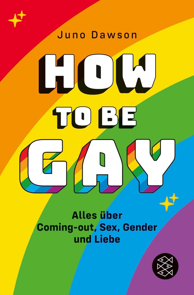 Boekomslag van How to Be Gay. Alles über Coming-out, Sex, Gender und Liebe