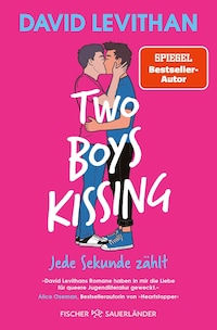 Two Boys Kissing – Jede Sekunde zählt