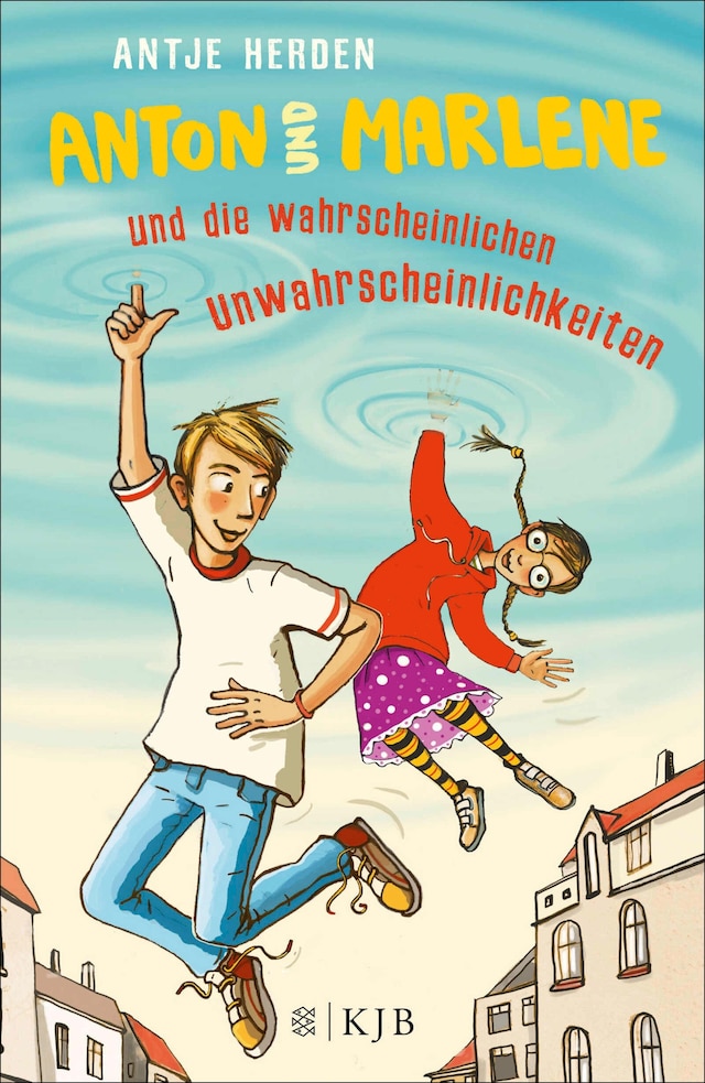 Copertina del libro per Anton und Marlene und die wahrscheinlichen Unwahrscheinlichkeiten