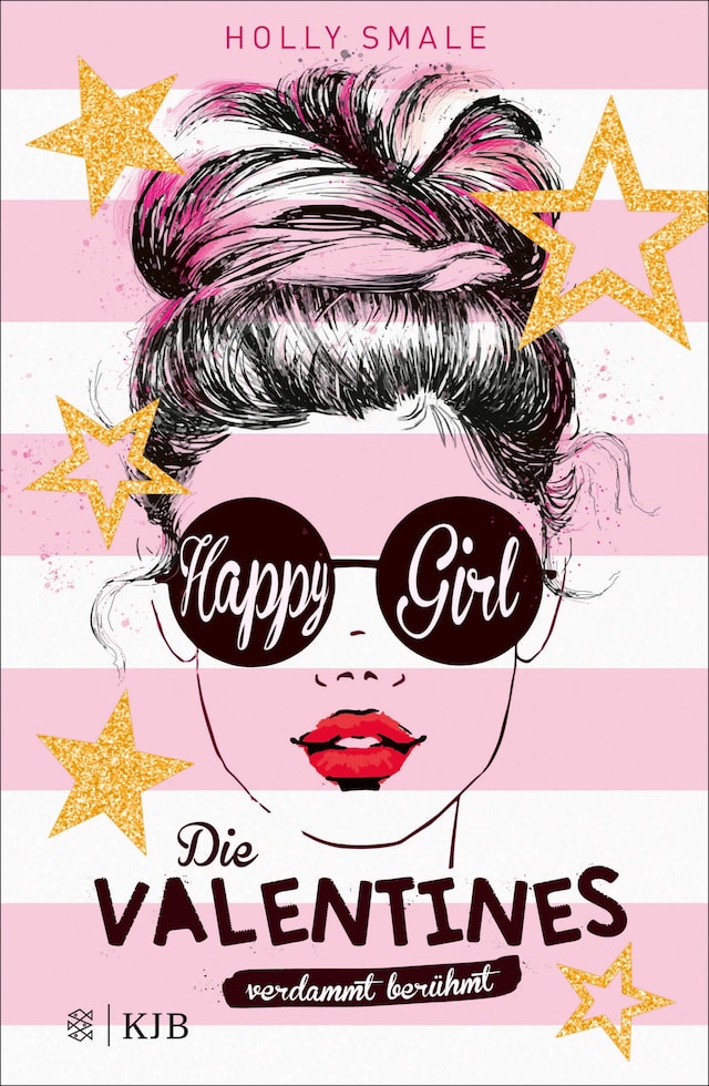 Buchcover für Die Valentines – verdammt berühmt. Happy Girl