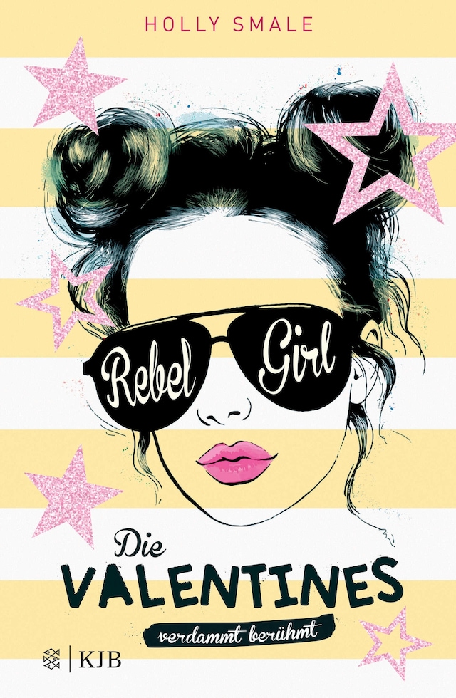 Couverture de livre pour Die Valentines – verdammt berühmt. Rebel Girl