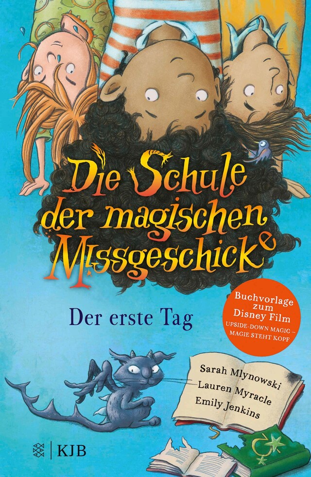 Okładka książki dla Die Schule der magischen Missgeschicke – Der erste Tag