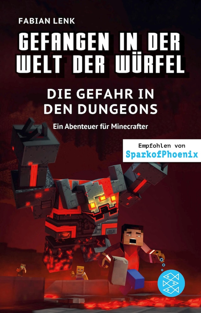 Kirjankansi teokselle Gefangen in der Welt der Würfel. Die Gefahr in den Dungeons. Ein Abenteuer für Minecrafter