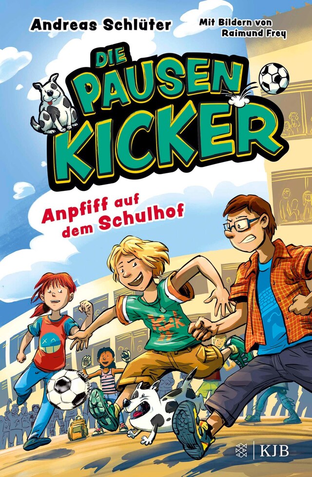 Kirjankansi teokselle Die Pausenkicker – Anpfiff auf dem Schulhof