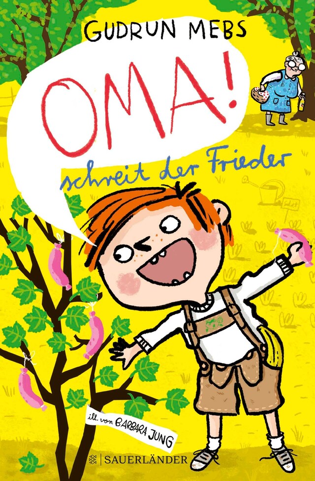 Buchcover für »Oma!«, schreit der Frieder