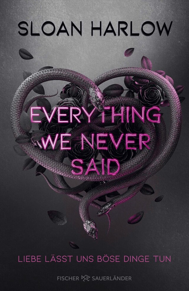 Bokomslag för Everything We Never Said – Liebe lässt uns böse Dinge tun