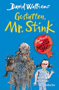 Gestatten, Mr. Stink