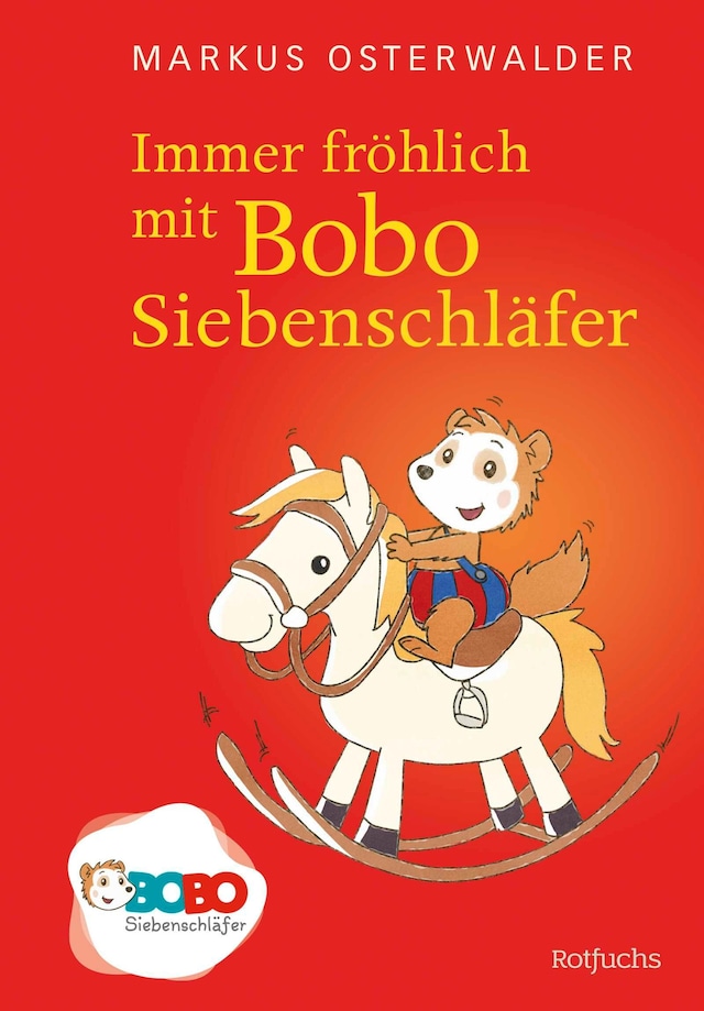 Couverture de livre pour Immer fröhlich mit Bobo Siebenschläfer