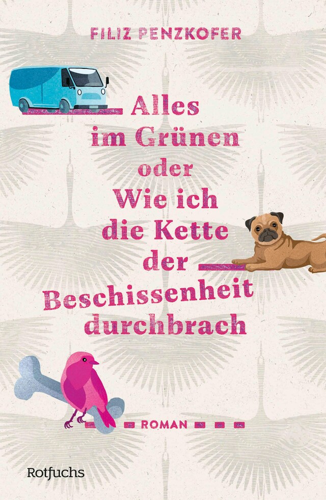 Copertina del libro per Alles im Grünen oder Wie ich die Kette der Beschissenheit durchbrach