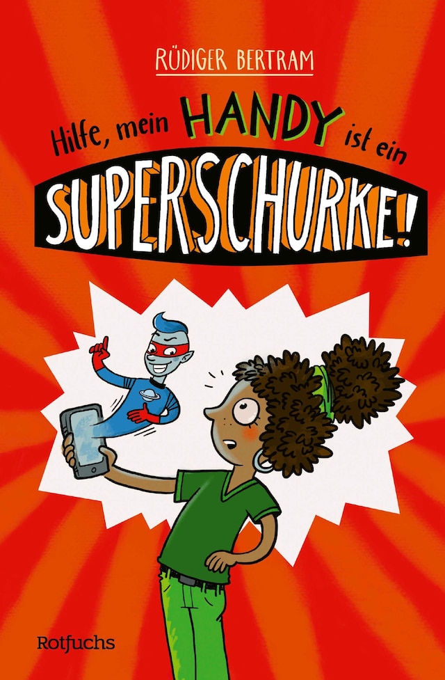 Kirjankansi teokselle Hilfe, mein Handy ist ein Superschurke!