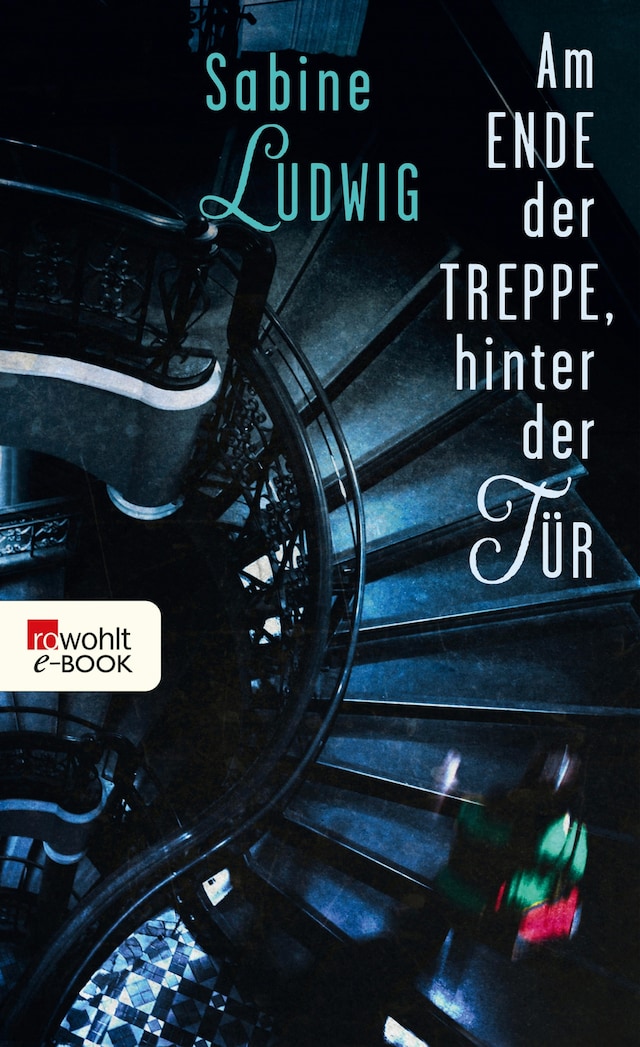Book cover for Am Ende der Treppe, hinter der Tür