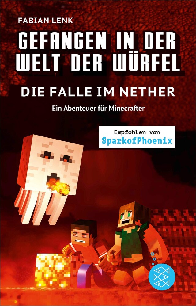 Copertina del libro per Gefangen in der Welt der Würfel. Die Falle im Nether. Ein Abenteuer für Minecrafter