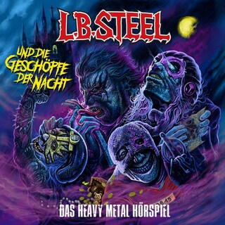 L.B. Steel und die Geschöpfe der Nacht als Hörbuch